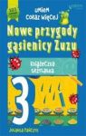 NOWE PRZYGODY GĄSIENICY ZUZU KSIĄŻECZKA TRZYLATKA UMIEM CORAZ WIĘCEJ