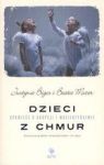 DZIECI Z CHMUR OPOWIEŚĆ O ADOPCJI I MACIERZYŃSTWIE