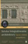 SZTUKA FOTOGRAFOWANIA ARCHITEKTURY