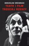 TEATR I FILM TRZECIEJ RZESZY W SYSTEMIE HITLEROWSKIEJ PROPAGANDY