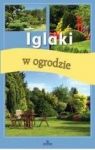 IGLAKI W OGRODZIE