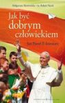 JAK BYĆ DOBRYM CZŁOWIEKIEM JAN PAWEŁ II DZIECIOM TW