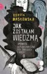 JAK ZOSTAŁAM WIEDŹMĄ TW