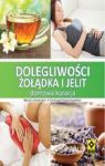 DOLEGLIWOŚCI I ŻOŁĄDKA I JELIT WYD.2013