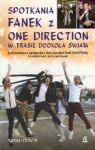 SPOTKANIA FANEK Z ONE DIRECTION W TRASIE DOOKOŁA ŚWIATA