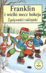 FRANKLIN I WIELKI MECZ HOKEJA