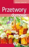 PRZETWORY DOMOWE SMACZNE I ZDROWE TW