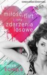 MIŁOŚĆ FLIRT I INNE ZDARZENIA LOSOWE