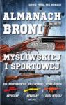 ALMANACH BRONI MYŚLIWSKIEJ I SPORTOWEJ TW