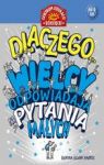 DLACZEGO WIELCY ODPOWIADAJĄ NA PYTANIA MAŁYCH TW