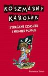 STRASZNE CZASZKI I NIEMIŁE MUMIE KOSZMARNY KAROLEK