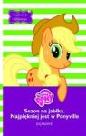 SEZON NA JABŁKA NAJPIĘKNIEJ JEST W PONYVILLE BAJKOWA BIBLIOTEKA TW