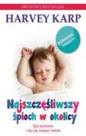 NAJSZCZĘŚLIWSZY ŚPIOCH W OKOLICY