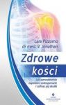 ZDROWE KOŚCI JAK SAMODZIELNIE ZAPOBIEC OSTEOPOROZIE I COFNĄĆ JEJ SKUTKI