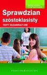 SPRAWDZIAN SZÓSTOKLASISTY TESTY EGZAMINACYJNE