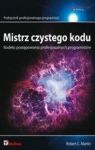 MISTRZ CZYSTEGO KODU KODEKS POSTĘPOWANIA PROFESJONALNYCH PROGRAMISTÓW