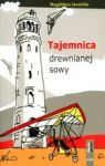 TAJEMNICA DREWNIANEJ SOWY